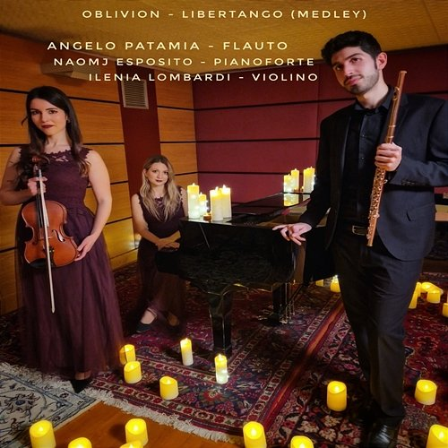 Oblivion - Libertango Naomj Esposito, Ilenia Lombardi, Angelo Patamia