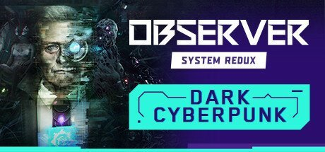 Observer: System Redux (PC) PL Klucz Steam Bloober Team