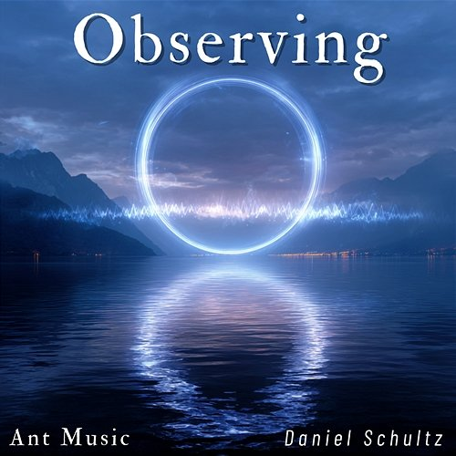 Observing Daniel Schultz
