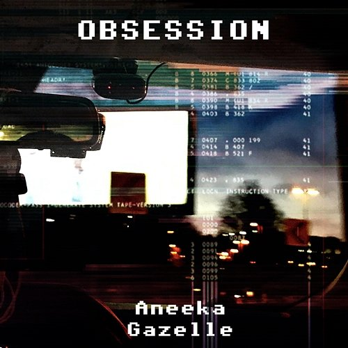 Obsession Aneeka & Gazelle