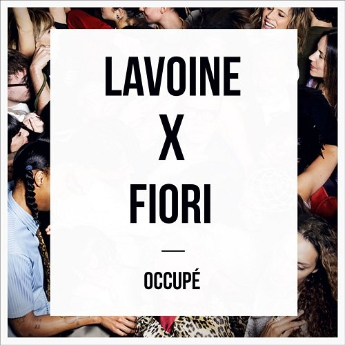 Occupé Marc Lavoine, Patrick Fiori