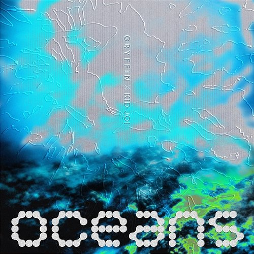 Oceans Gryffin, Kid Joi
