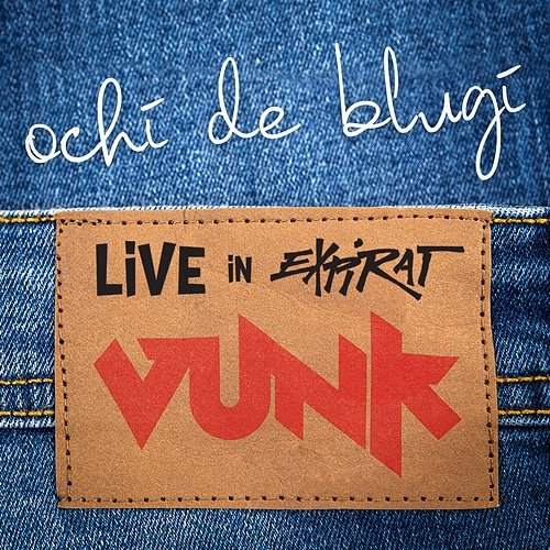 Ochi de blugi Vunk
