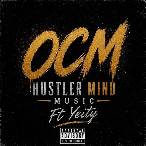 OCM Hustler Mind Music, YEITy