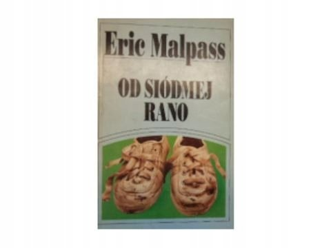 Od siódmej rano Malpass Eric