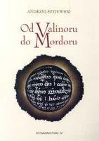 Od Valinoru do Mordoru Szyjewski Andrzej