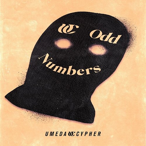 Odd Numbers UMEDA CYPHER, teppei, KZ, KOPERU, KennyDoes, Cosaqu, KBD, TAKE-M, YugaSoda