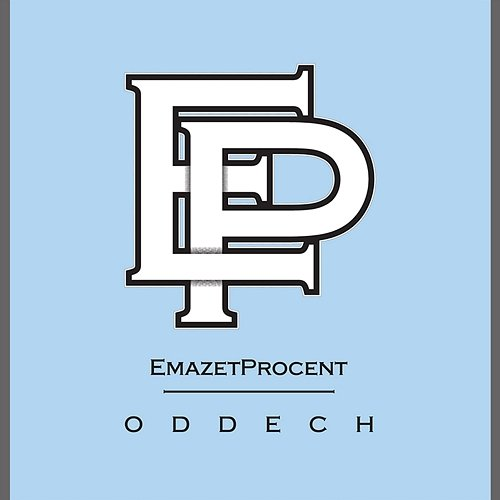 Oddech Proceente, Emazet