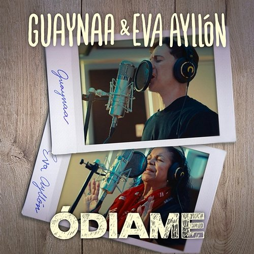 Ódiame Eva Ayllon, Guaynaa