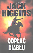 Odpłać diabłu Higgins Jack