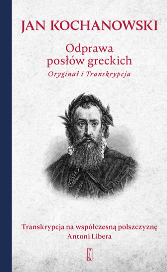 Odprawa posłów greckich Kochanowski Jan