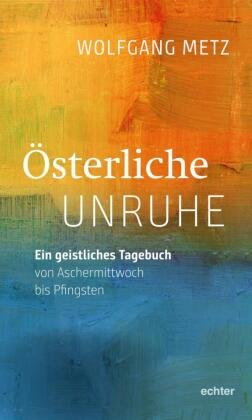 Österliche Unruhe Echter