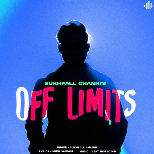 Off Limits Sukhpall Channi