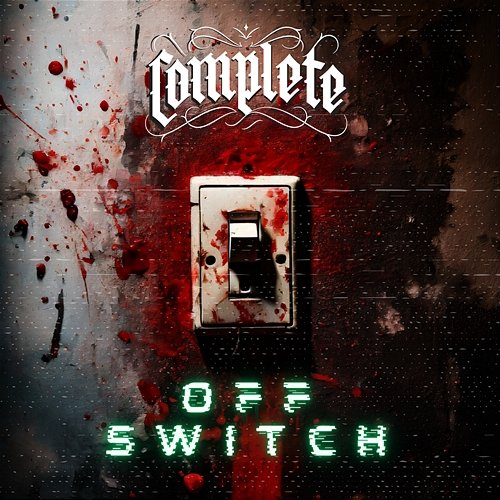 OFF SWITCH Complete