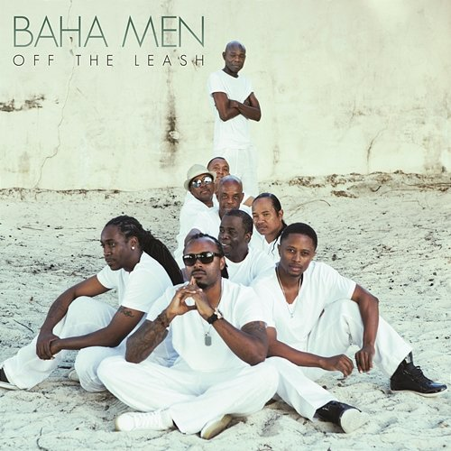 Off the Leash Baha Men