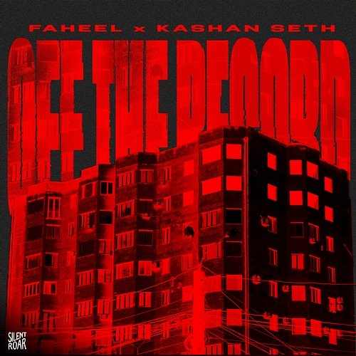 Off the Record FAHEEL, Kashan Seth