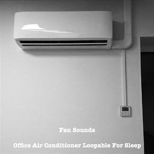 Office Air Conditioner Loopable for Sleep Fan Sounds
