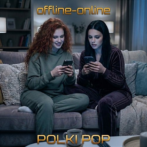 offline - online PolKi Pop