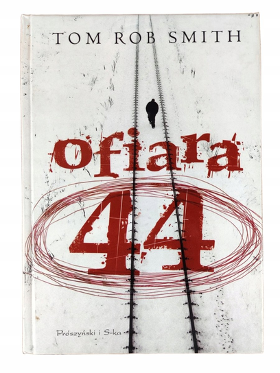 Ofiara 44 Tom Rob Smith