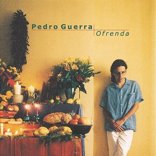 Ofrenda PEDRO GUERRA