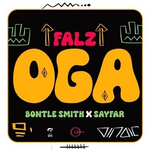 Oga Falz, Bontle Smith and Sayfar