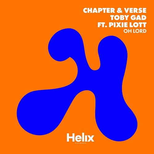 Oh Lord & Pixie Lott, Toby Gad, Chapter & Verse