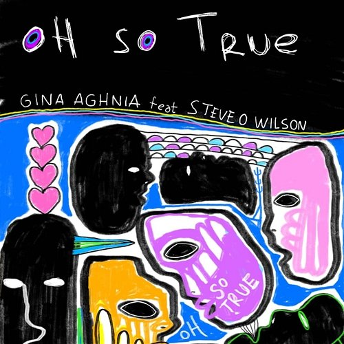 Oh So True Gina Aghnia feat. Steve O Wilson