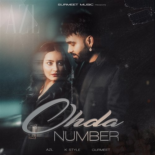 Ohda Number AZL, K Style & Gurmeet