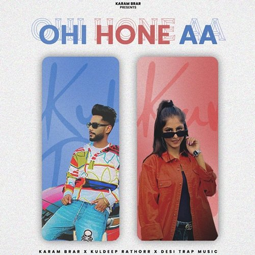 Ohi Hone Aa Karam Brar, Kuldeep Rathorr & Desi Trap Music
