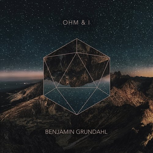 Ohm & I Benjamin Grundahl