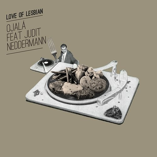 Ojalá Love of Lesbian, Judit Neddermann