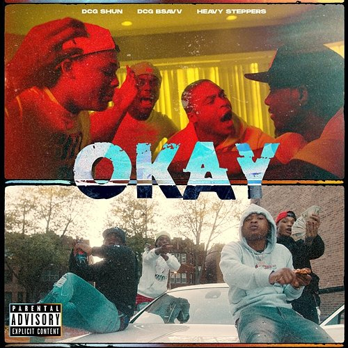 Okay DCG Brothers, DCG SHUN, DCG BSAVV feat. Heavy Steppers