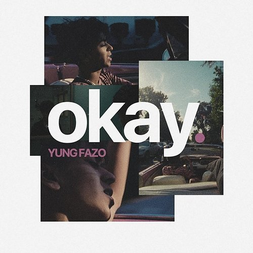 OKAY Yung Fazo