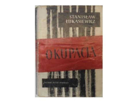 Okupacja Łukasiewicz Marek