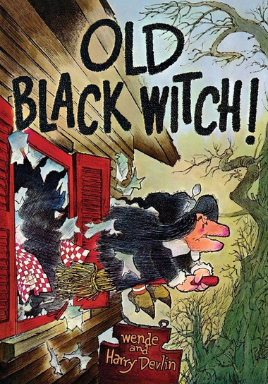 Old Black Witch! Wende and Harry Devlin