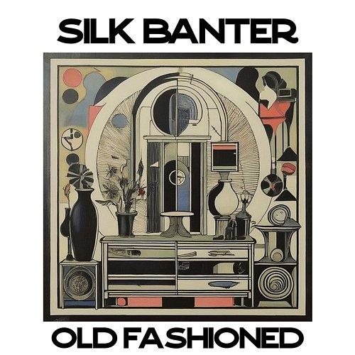 Old Fashioned Silk Banter