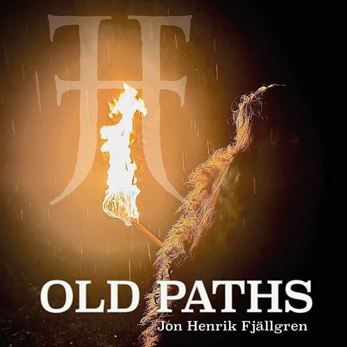 Old Paths Jon Henrik Fjällgren