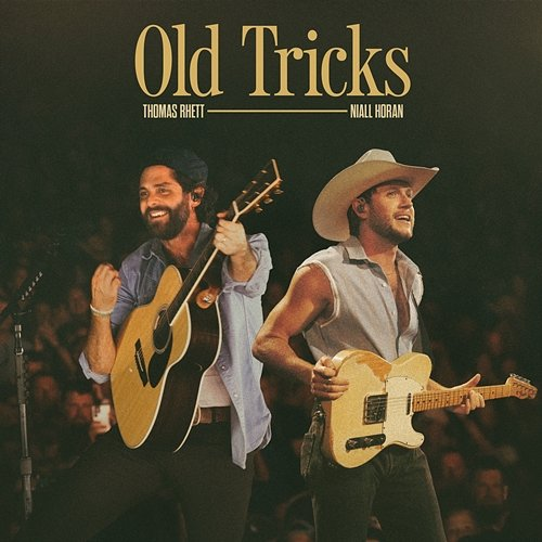 Old Tricks Thomas Rhett, Niall Horan