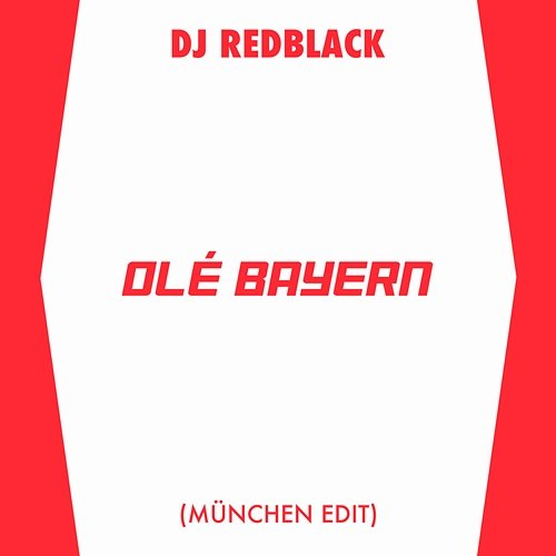 Olé Bayern DJ Redblack