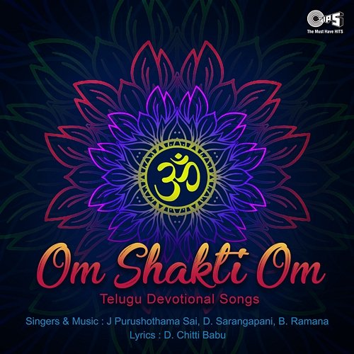 Om Shakti Om J. Purushothama Sai, D. Sarangapani, B. Ramana