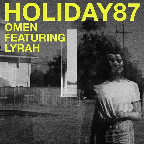 Omen Holiday87, The Knocks, Lyrah