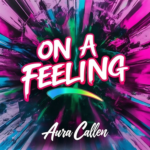 On A Feeling Aura Callen