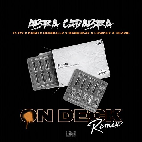 On Deck Kush, Abra Cadabra feat. Double Lz, Dezzie, Lowkey OFB, Rv, BandoKay