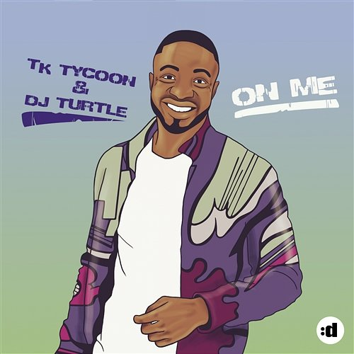On Me TK Tycoon & Dj Turtle