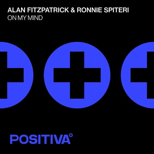 On My Mind Alan Fitzpatrick, Ronnie Spiteri