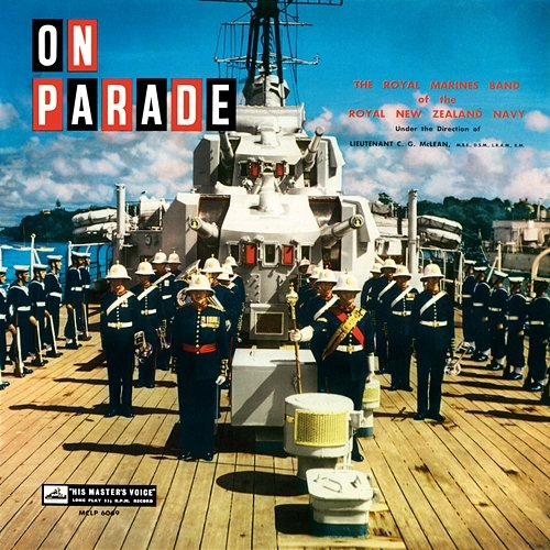 On Parade The Royal Marines Band Of The Royal New Zealand Navy