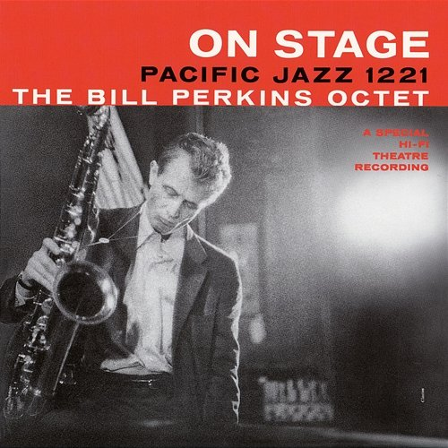 On Stage The Bill Perkins Octet