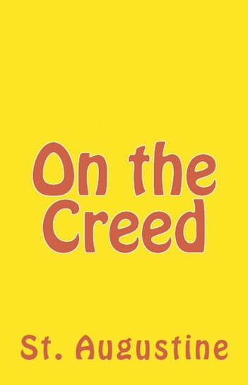 On the Creed Augustine St.