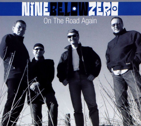 On The Road Again Nine Below Zero