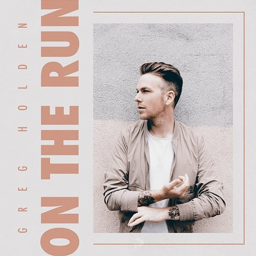 On the Run Greg Holden